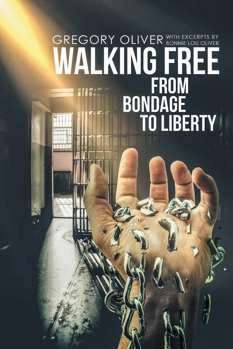 Walking Free From Bondage to Liberty